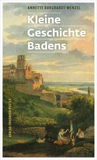 Cover: 9783791736693 | Kleine Geschichte Badens | Annette Borchardt-Wenzel | Taschenbuch