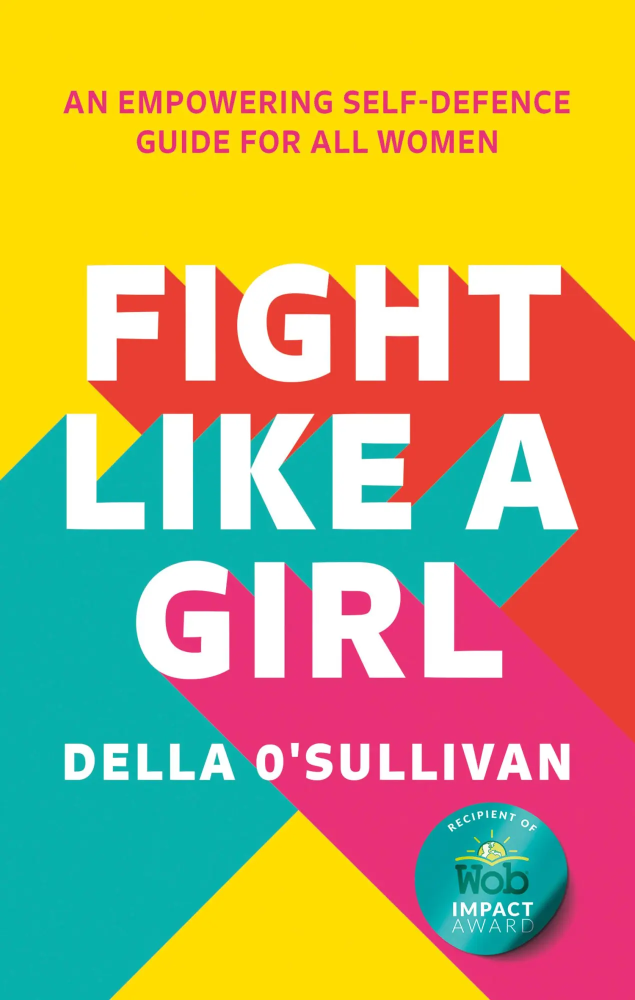 Cover: 9780008546793 | Fight Like a Girl | An Empowering Self-Defence Guide for All Women