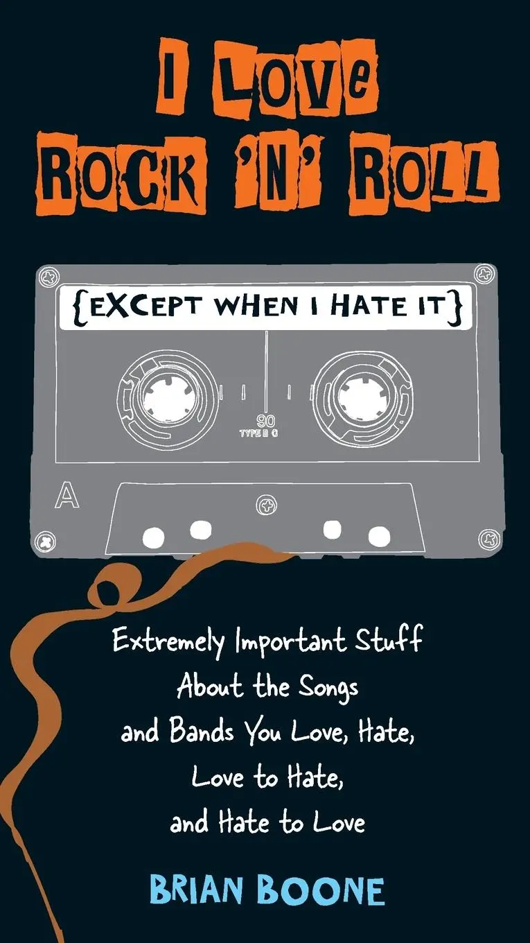 Cover: 9780399536793 | I Love Rock 'n' Roll (Except When I Hate It) | Brian Boone | Buch