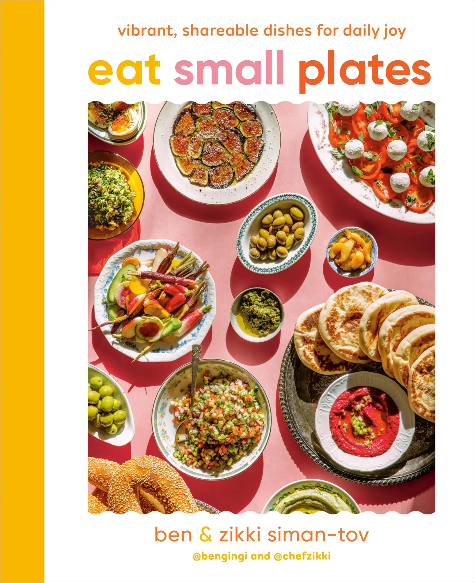Cover: 9780593716793 | Eat Small Plates | Vibrant, Shareable Dishes for Daily Joy | Buch