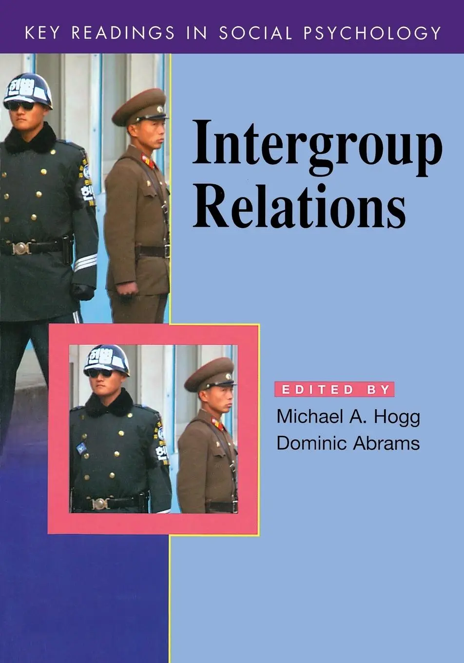 Cover: 9780863776793 | Intergroup Relations | Key Readings | Michael A. Hogg (u. a.) | Buch