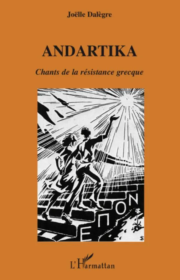 Cover: 9782296066793 | Andartika | Chants de la résistance grecque | Joëlle Dalègre | Buch