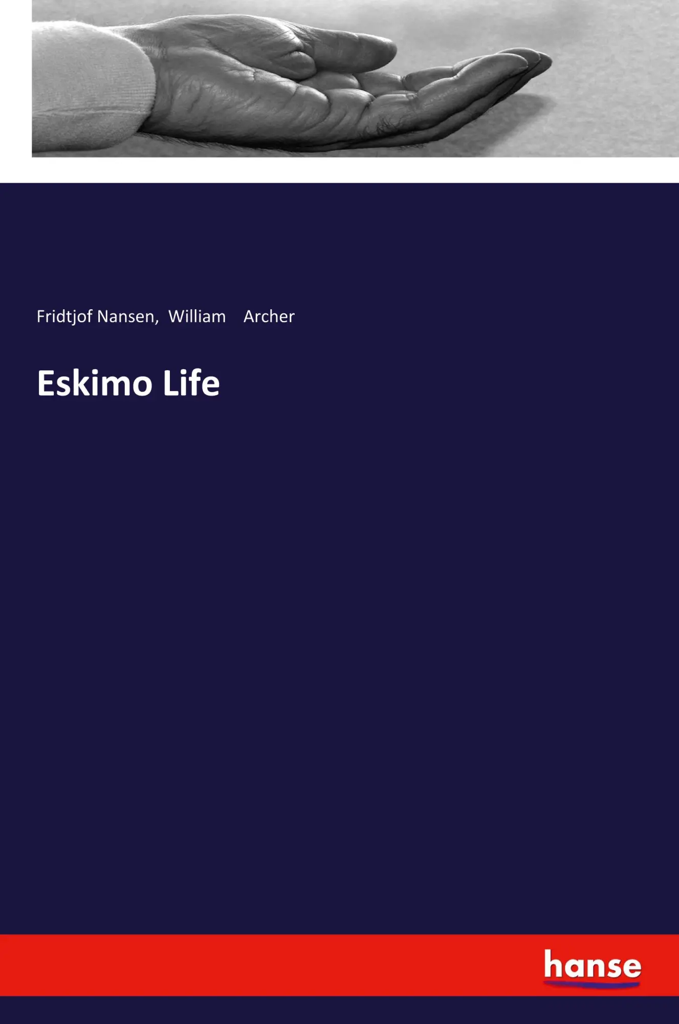 Cover: 9783337546793 | Eskimo Life | Fridtjof Nansen (u. a.) | Taschenbuch | 372 S. | 2018
