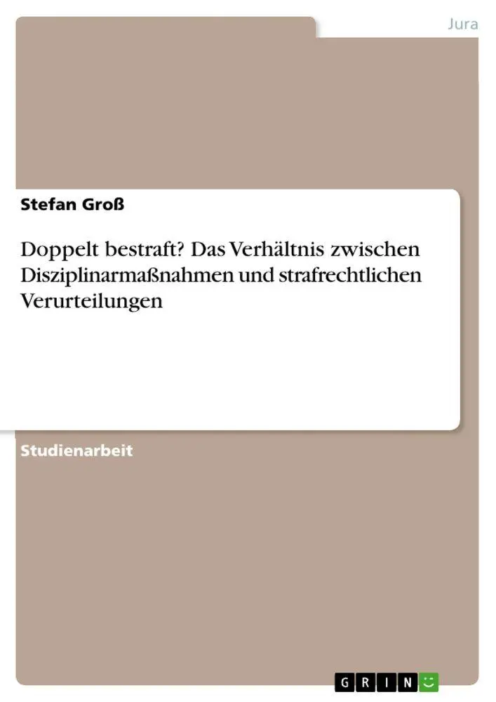 Cover: 9783389026793 | Doppelt bestraft? Das Verhältnis zwischen Disziplinarmaßnahmen und...