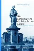 Cover: 9783506766793 | Die Landespatrone der böhmischen Länder | Stefan Samerski | Buch