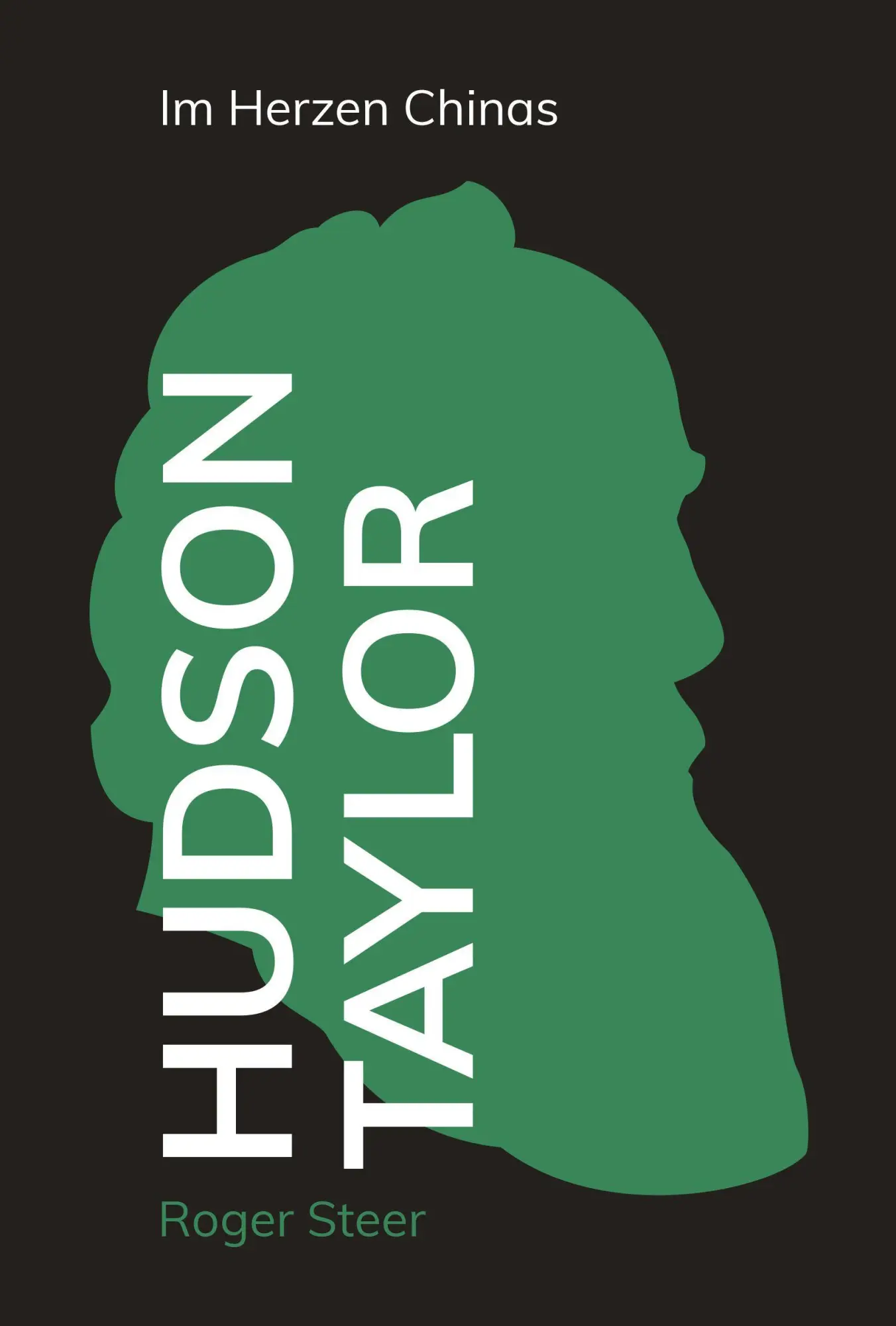 Cover: 9783866996793 | Hudson Taylor | Im Herzen Chinas | Roger Steer | Buch | 432 S. | 2025