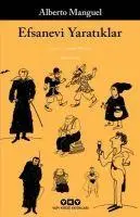 Cover: 9789750846793 | Efsanevi Yaratiklar | Alberto Manguel (u. a.) | Taschenbuch | Türkisch