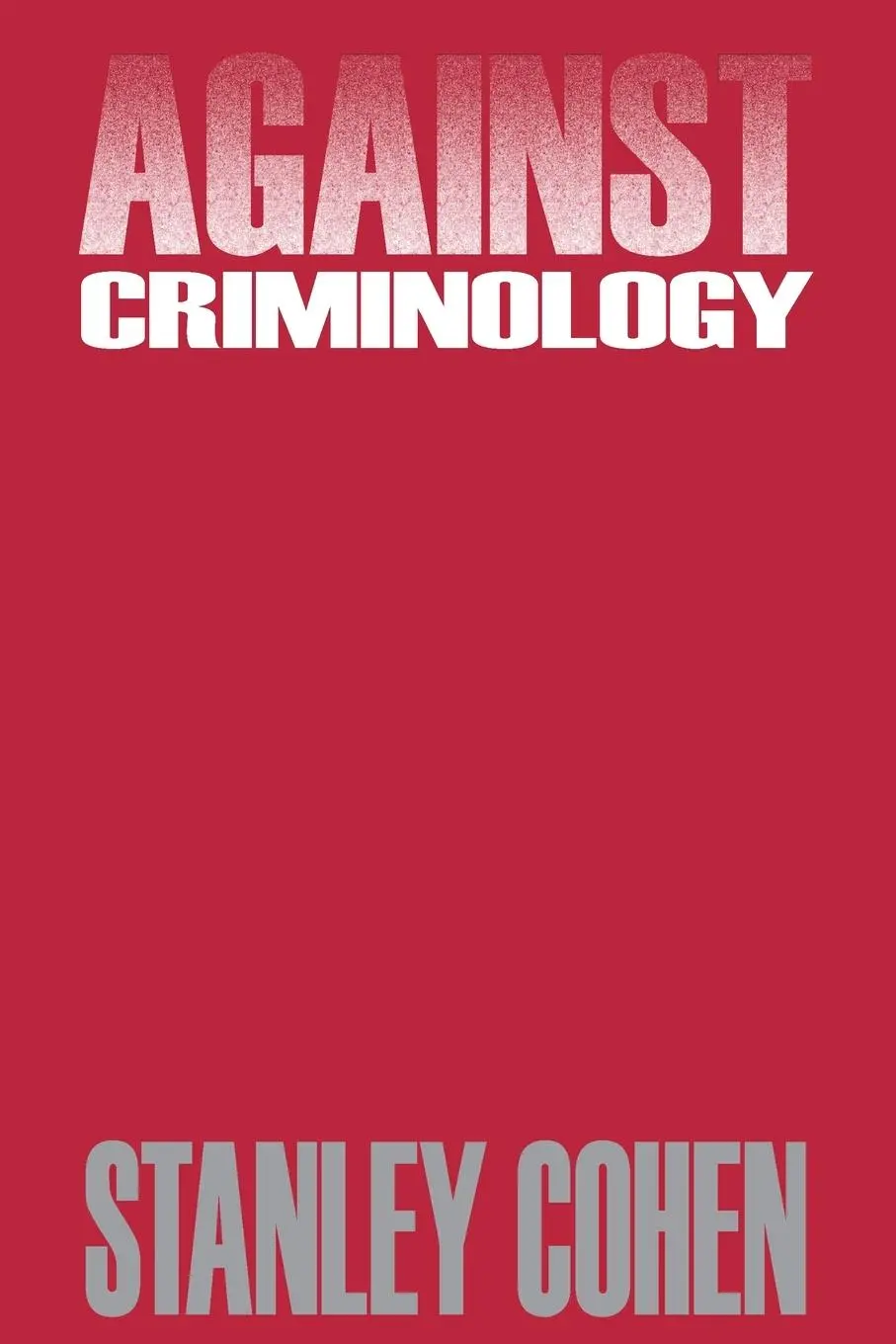 Cover: 9780887386893 | Against Criminology | Stanley Cohen | Taschenbuch | Englisch | 1988