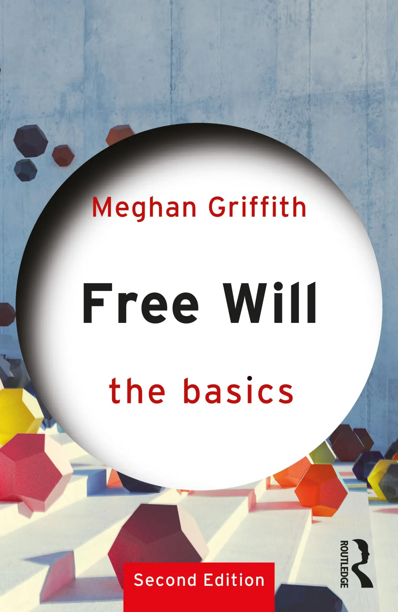 Cover: 9781138366893 | Free Will | The Basics | Meghan Griffith | Taschenbuch | Englisch