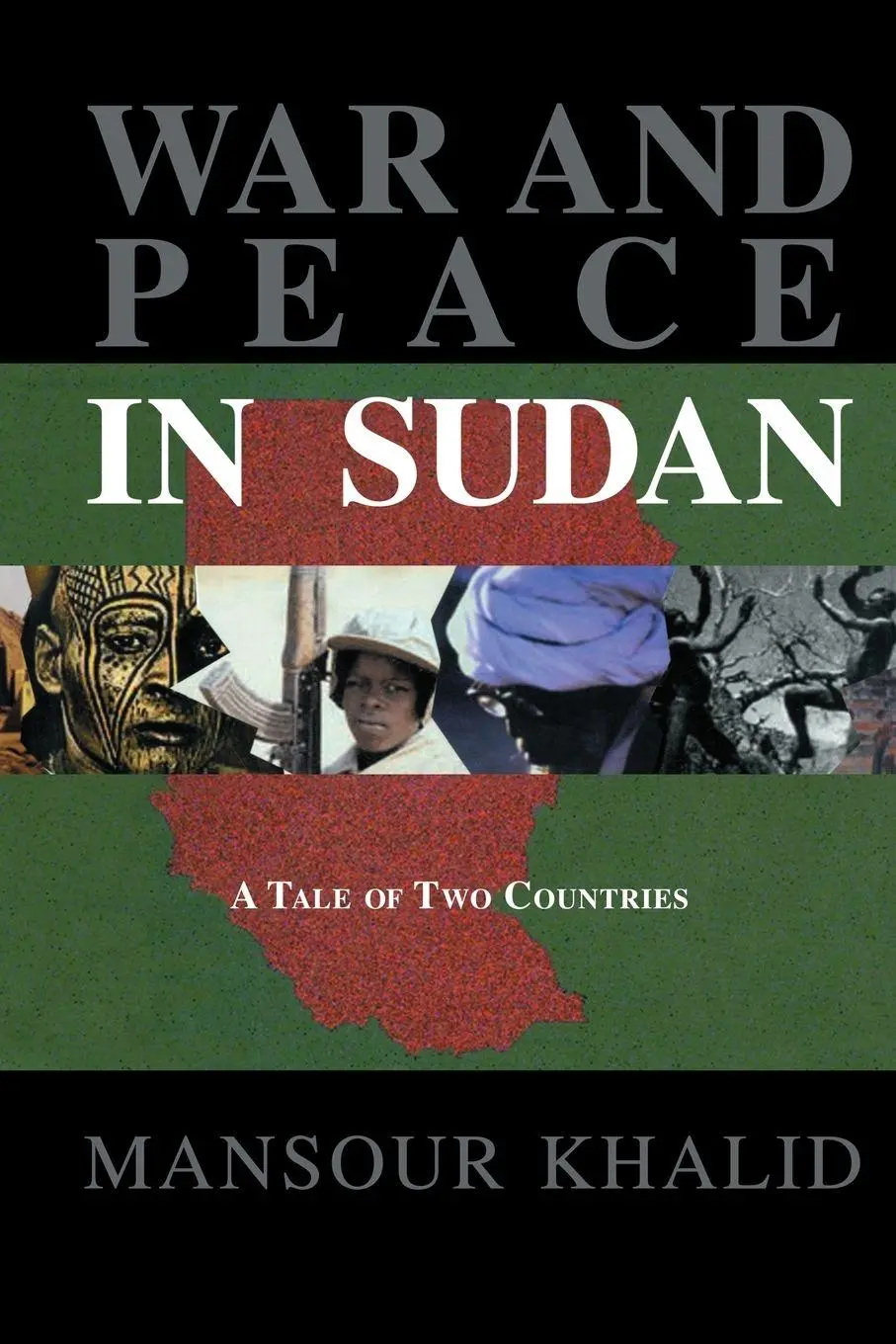 Cover: 9781138986893 | War and Peace In The Sudan | A Tale of Two Countries | Mansour Khalid