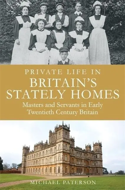 Cover: 9781780336893 | Paterson, M: Private Life in Britain's Stately Homes | Paterson | Buch
