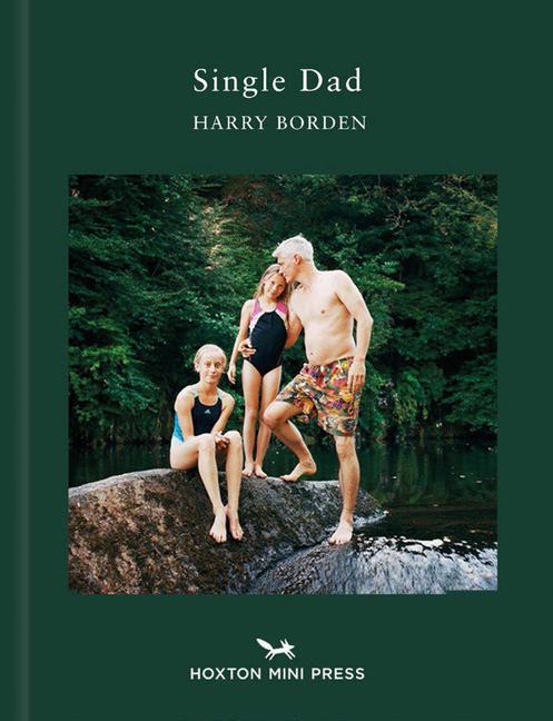 Cover: 9781910566893 | Single Dad | Harry Borden | Buch | Gebunden | Englisch | 2021