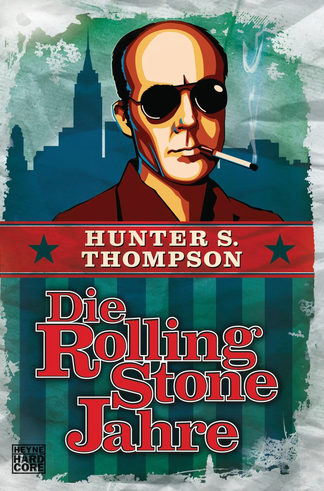 Cover: 9783453676893 | Die Rolling-Stone-Jahre | Hunter S. Thompson | Taschenbuch | 768 S.