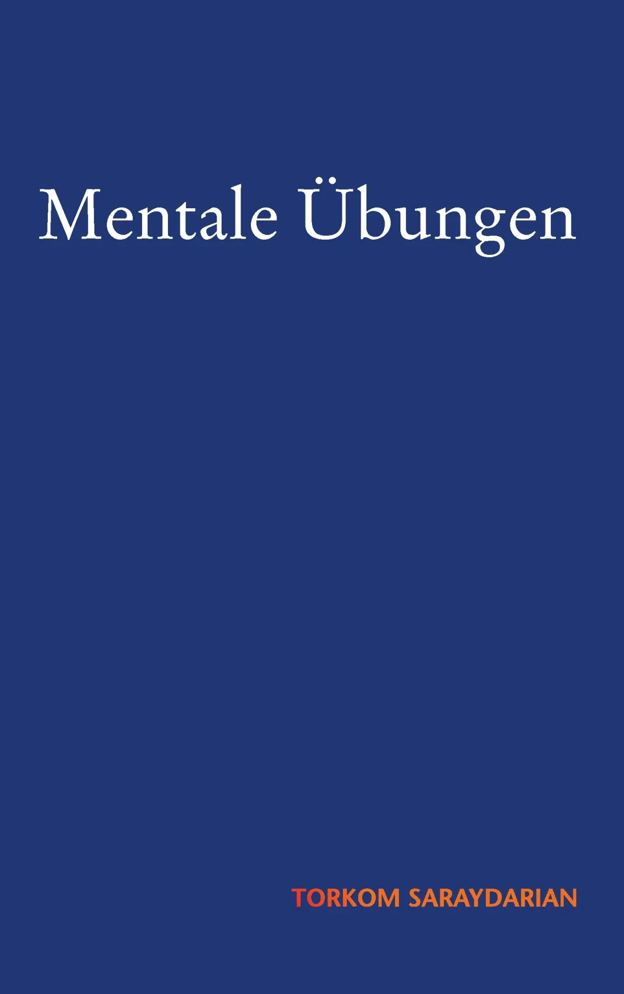 Cover: 9783738656893 | Mentale Übungen | Torkom Saraydarian | Taschenbuch | 96 S. | Deutsch