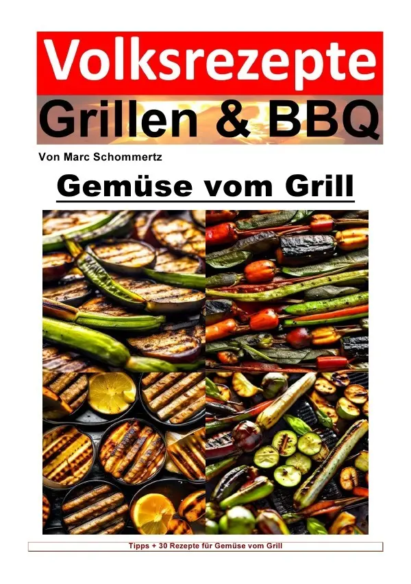 Cover: 9783758456893 | Volksrezepte Grillen und BBQ - Gemüse vom Grill | Marc Schommertz