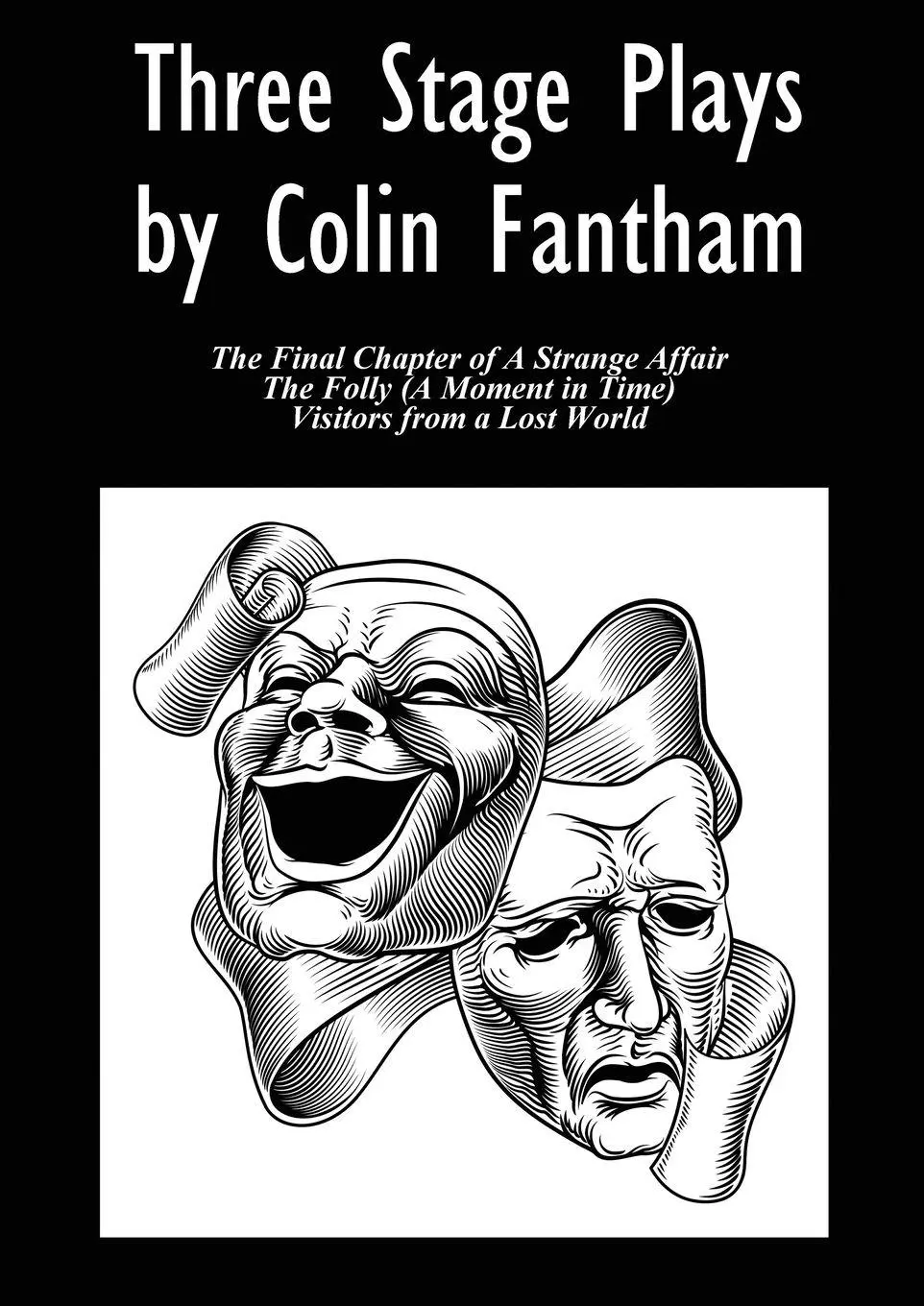 Cover: 9781916596993 | Three Stage Plays by Colin Fantham | Colin Fantham | Taschenbuch