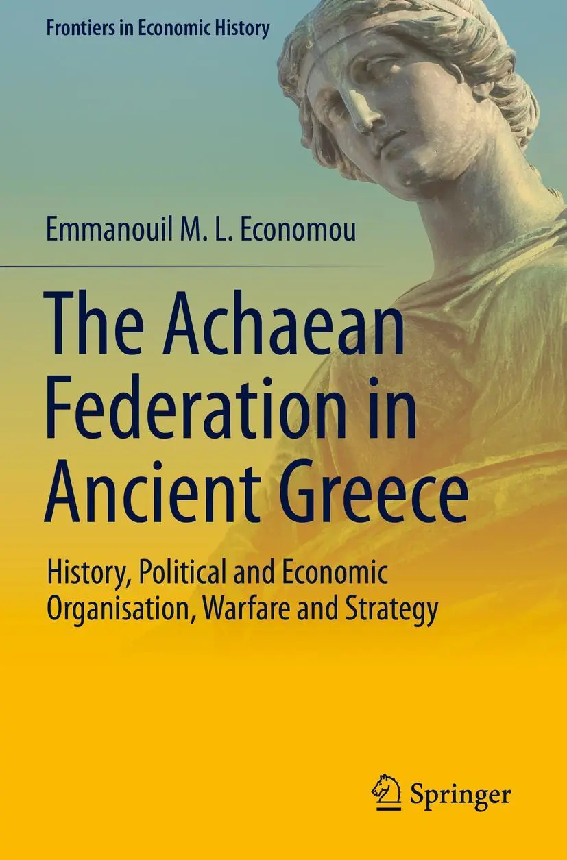 Cover: 9783030526993 | The Achaean Federation in Ancient Greece | Emmanouil M. L. Economou