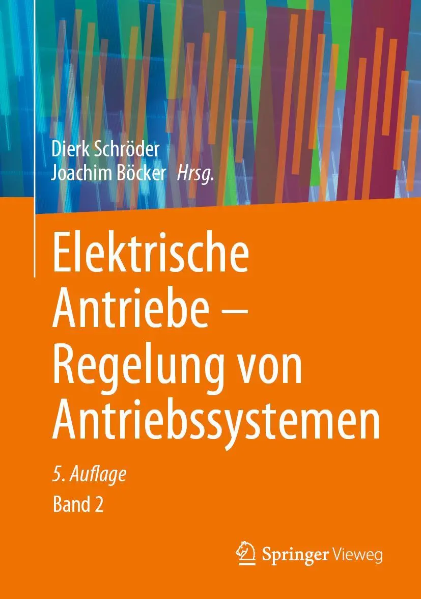 Cover: 9783662626993 | Elektrische Antriebe - Regelung von Antriebssystemen | Böcker (u. a.)