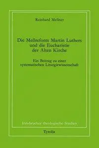 Cover: 9783702216993 | Die Messreform Martin Luthers und die Eucharistie der Alten Kirche