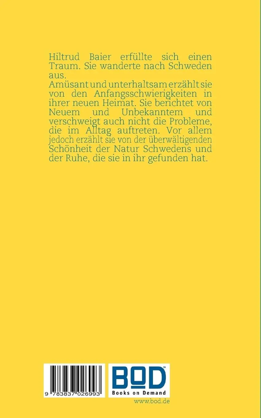 Rückseite: 9783837026993 | Schwedenträume | Neubeginn im hohen Norden | Hiltrud Baier | Buch