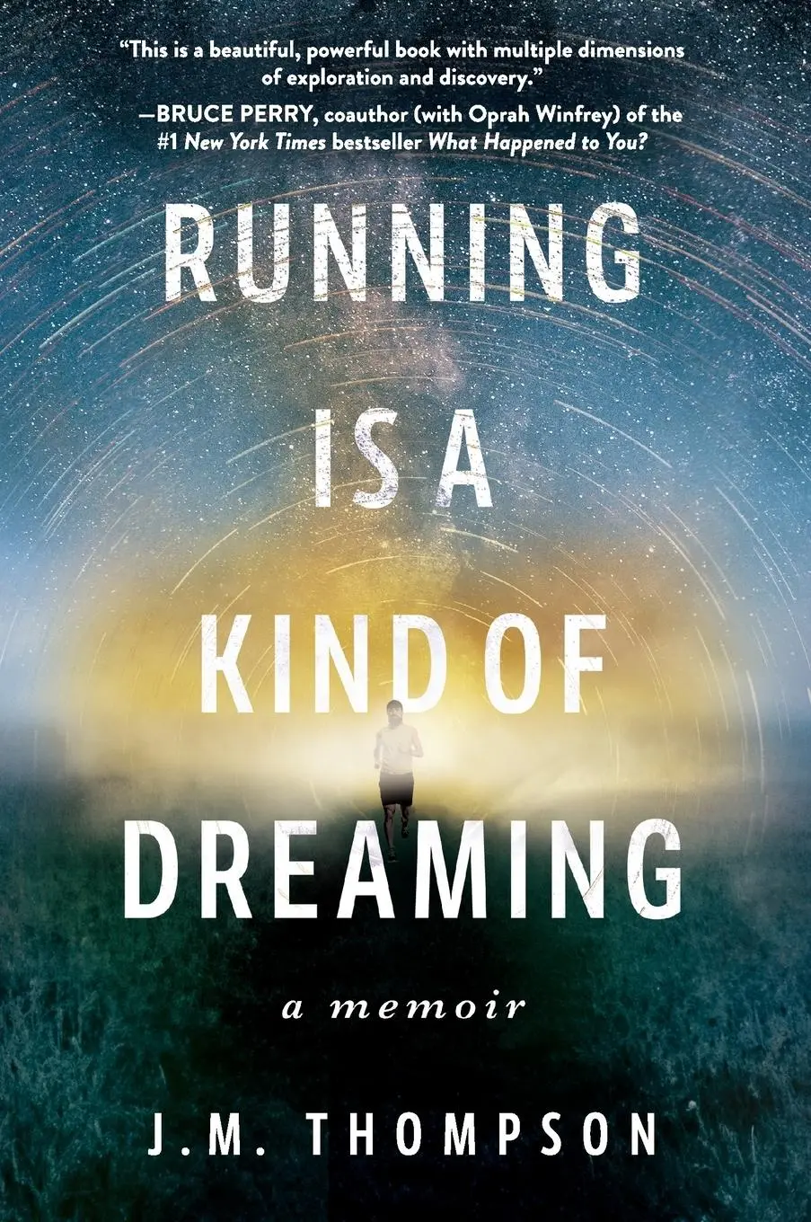 Cover: 9780062947093 | Running Is a Kind of Dreaming | A Memoir | J M Thompson | Taschenbuch