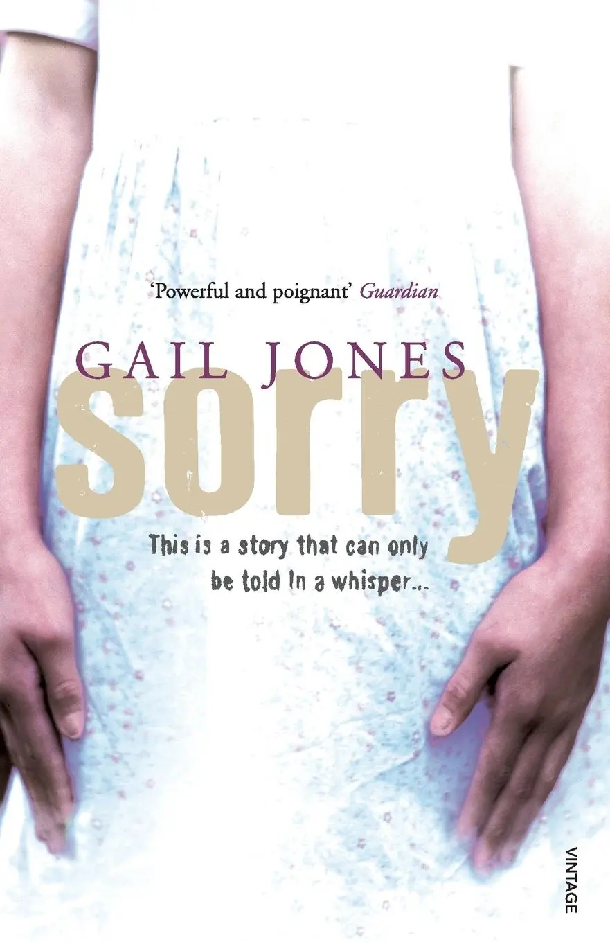 Cover: 9780099507093 | Sorry | Gail Jones | Taschenbuch | 224 S. | Englisch | 2008 | Vintage