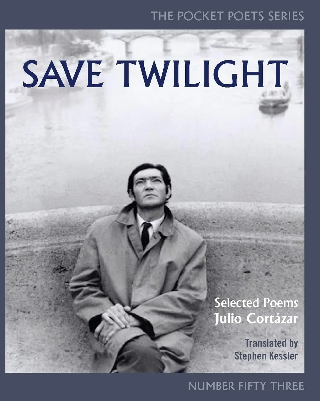 Cover: 9780872867093 | Save Twilight: Selected Poems | Pocket Poets No. 53 | Julio Cortázar