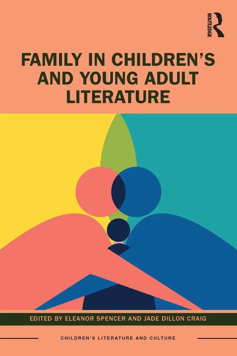 Cover: 9781032217093 | Family in Children's and Young Adult Literature | Spencer (u. a.)