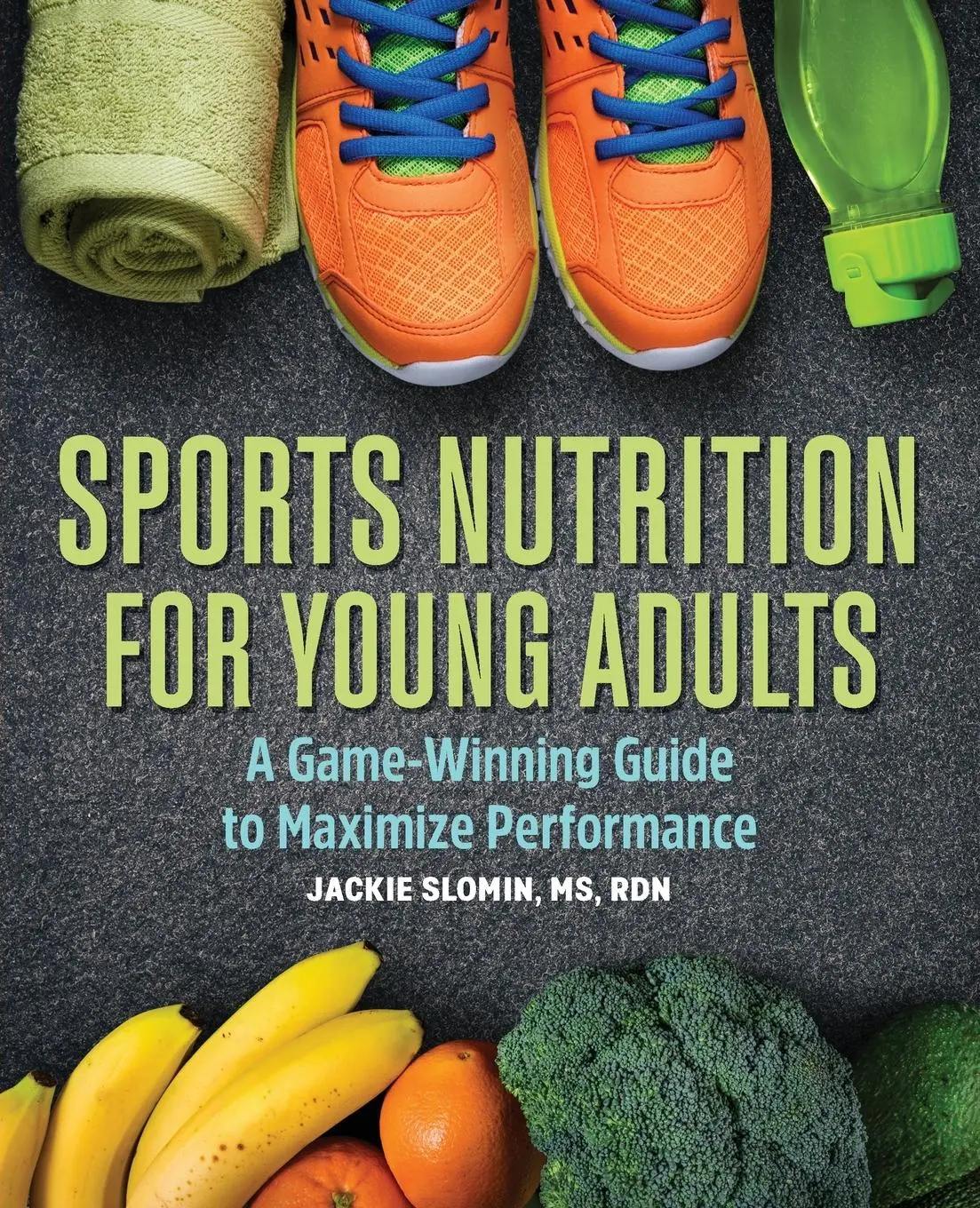 Cover: 9781646117093 | Sports Nutrition For Young Adults | Jackie Slomin | Taschenbuch | 2020