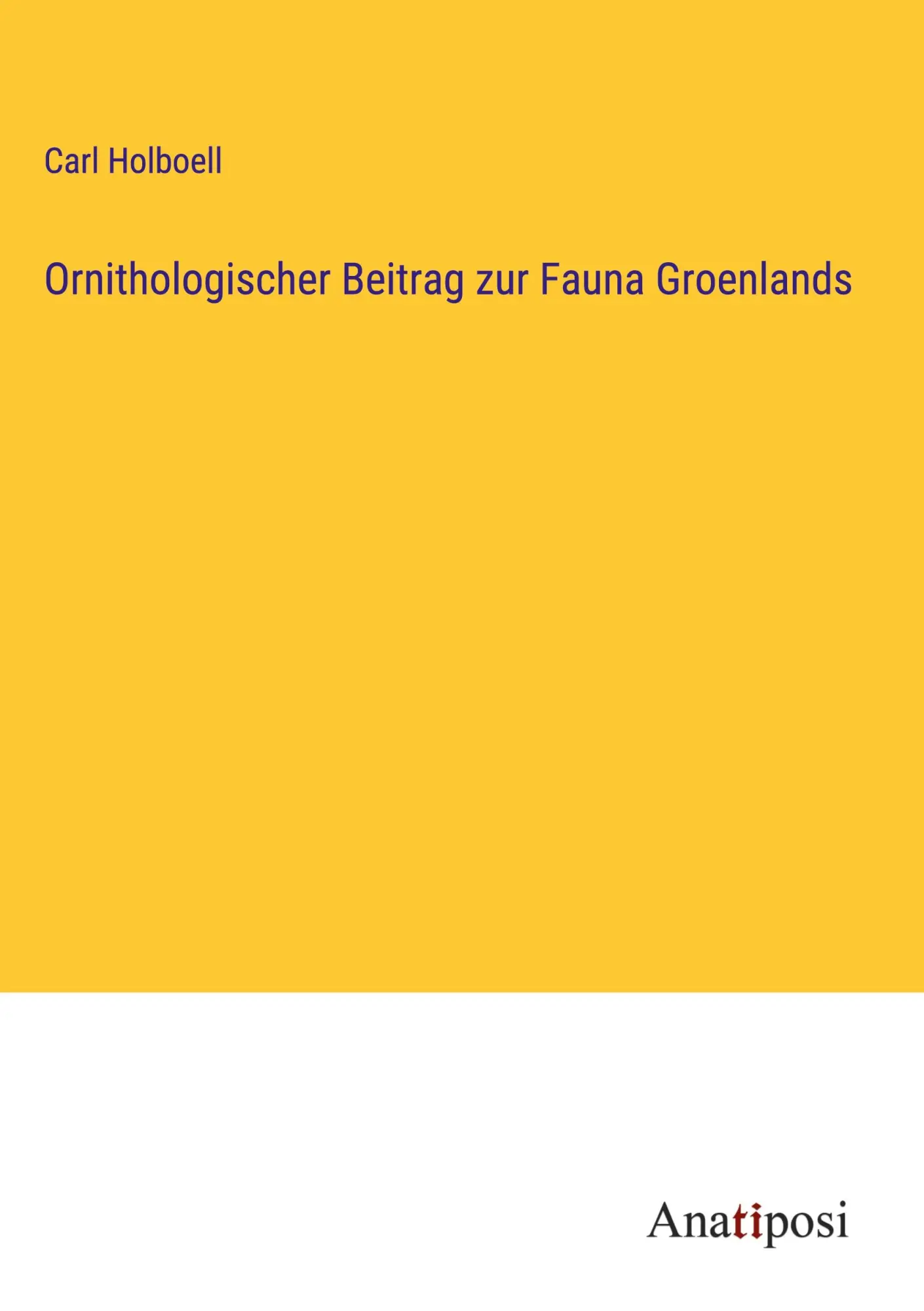 Cover: 9783382037093 | Ornithologischer Beitrag zur Fauna Groenlands | Carl Holboell | Buch