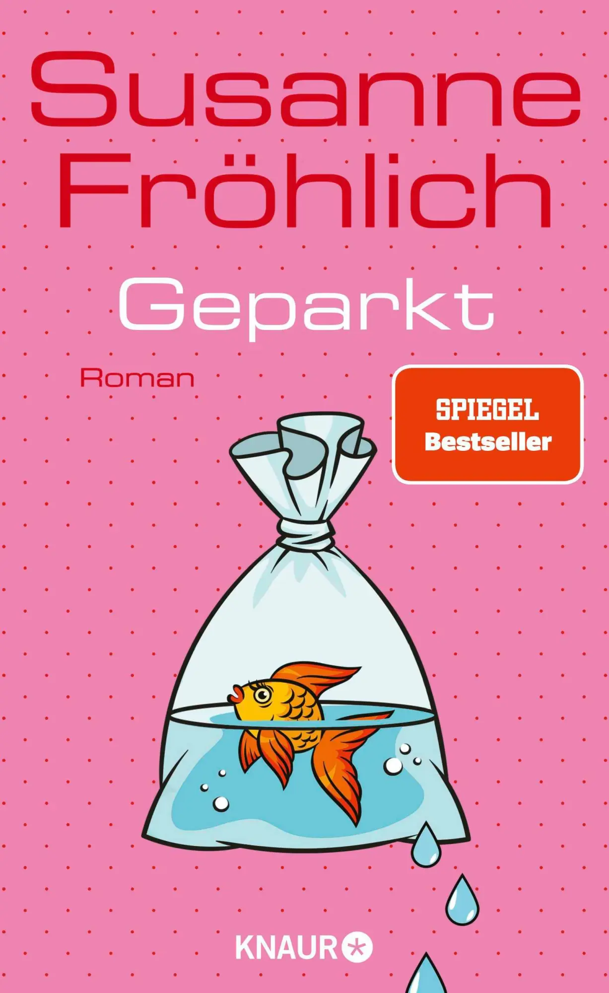 Cover: 9783426447093 | Geparkt | Roman SPIEGEL Bestseller | Susanne Fröhlich | Buch | 304 S.