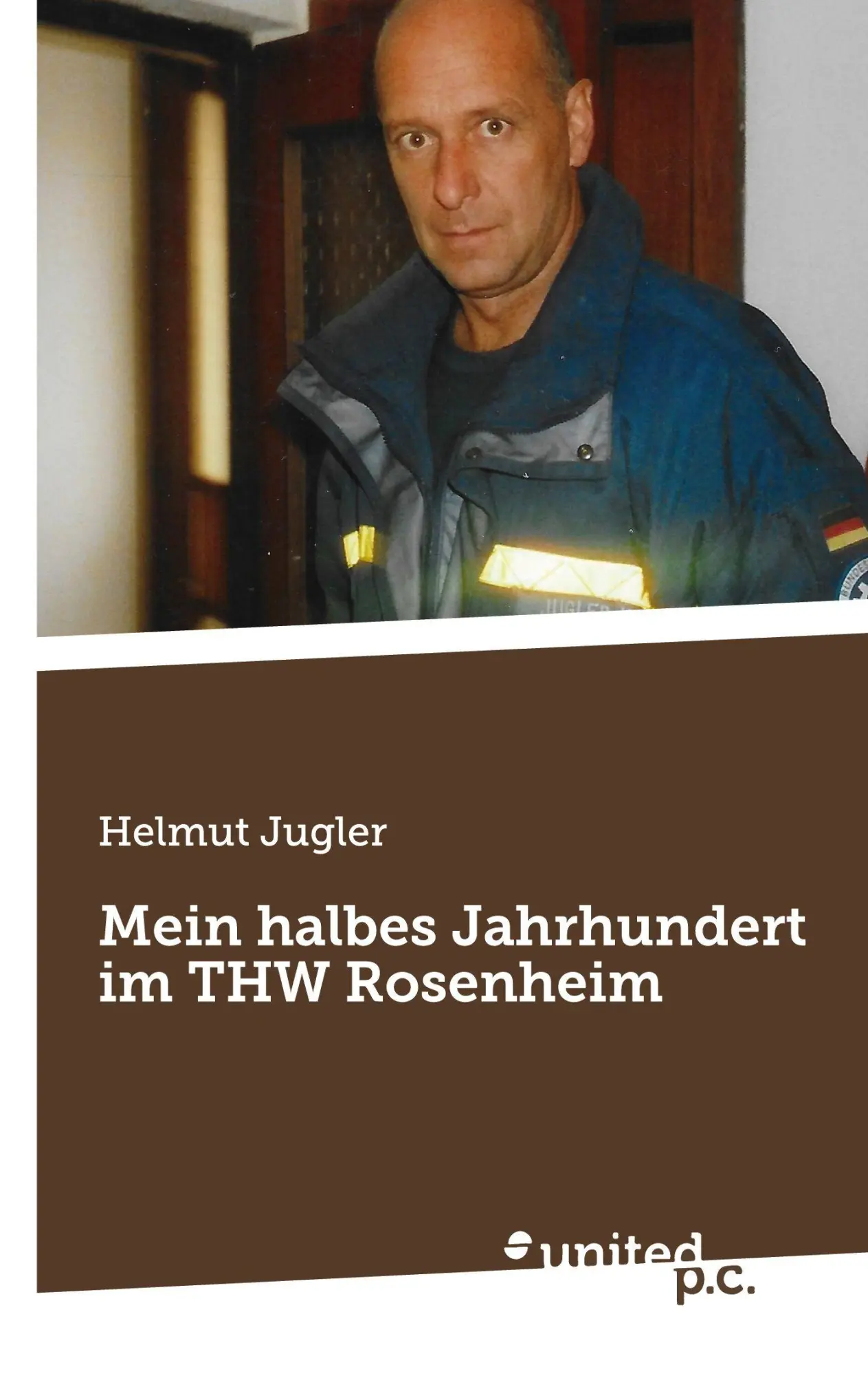 Cover: 9783710337093 | Mein halbes Jahrhundert im THW Rosenheim | Helmut Jugler | Taschenbuch