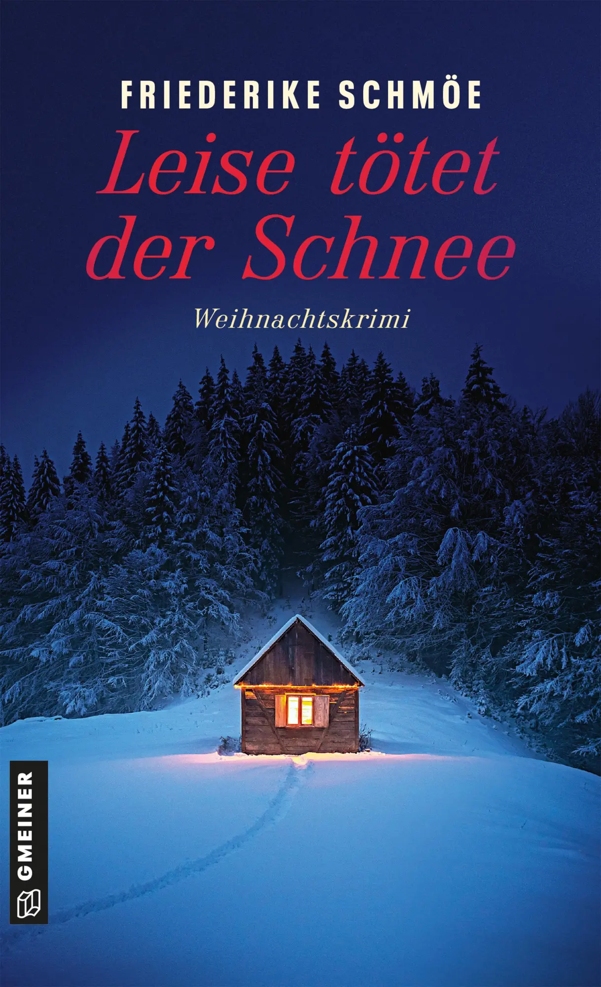 Cover: 9783839207093 | Leise tötet der Schnee | Weihnachtskrimi | Friederike Schmöe | Buch