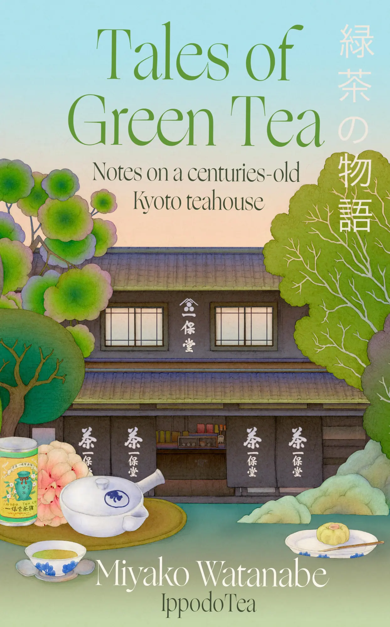 Cover: 9780349447193 | Tales of Green Tea | Notes from a Centuries-old Kyoto Teahouse | Buch