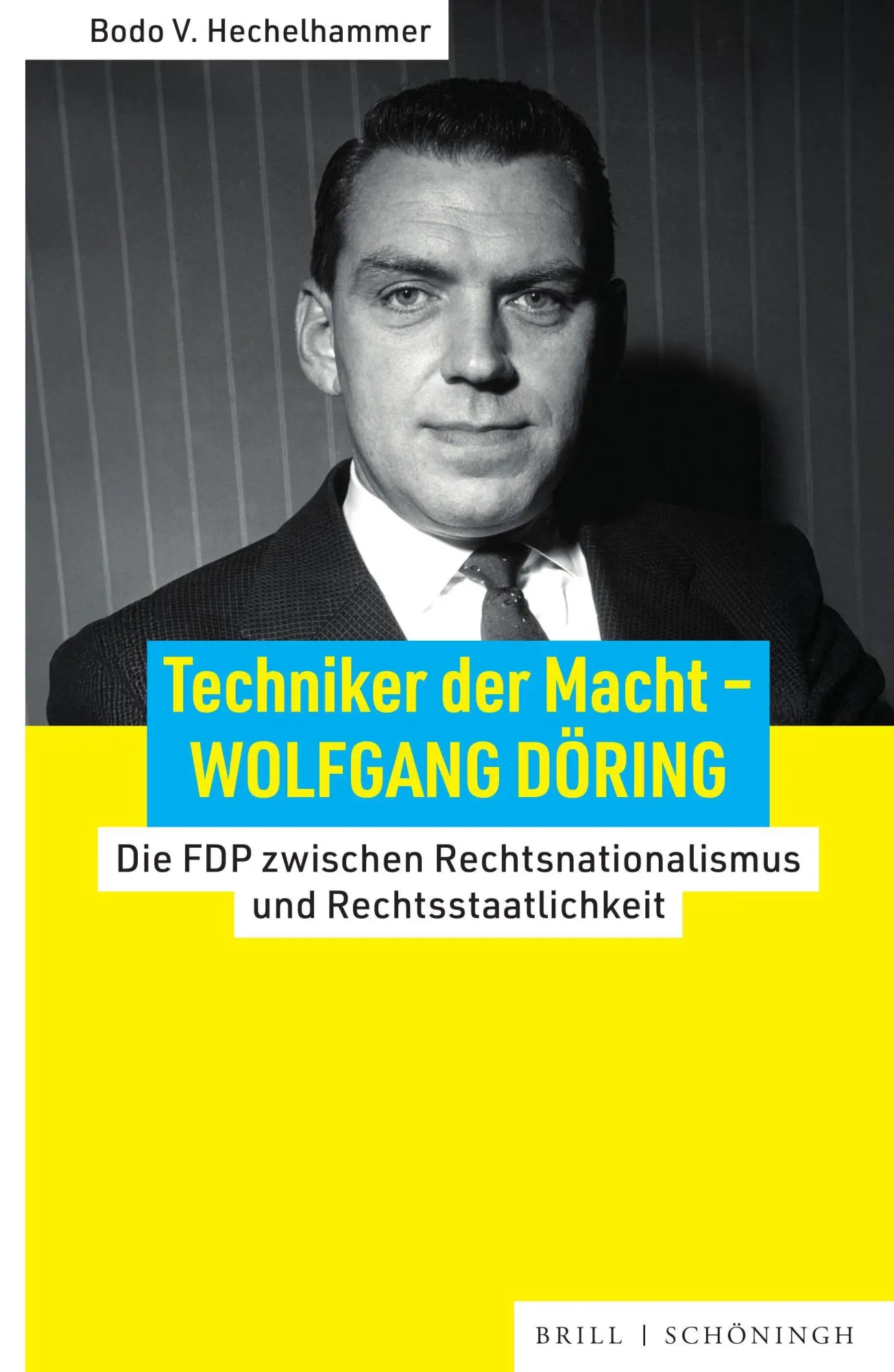 Cover: 9783506797193 | Techniker der Macht - Wolfgang Döring | Bodo V. Hechelhammer | Buch
