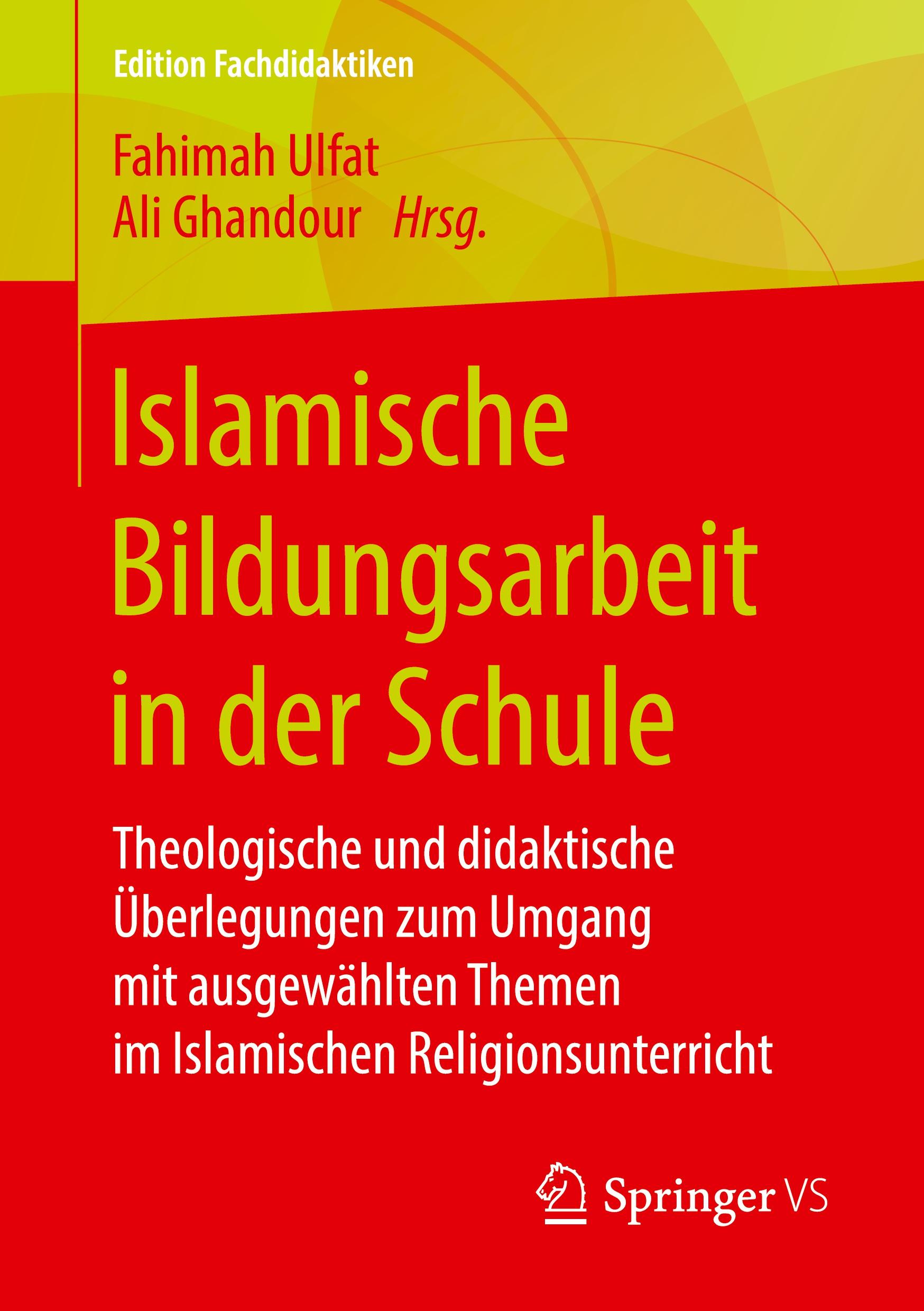 Cover: 9783658267193 | Islamische Bildungsarbeit in der Schule | Ali Ghandour (u. a.) | Buch
