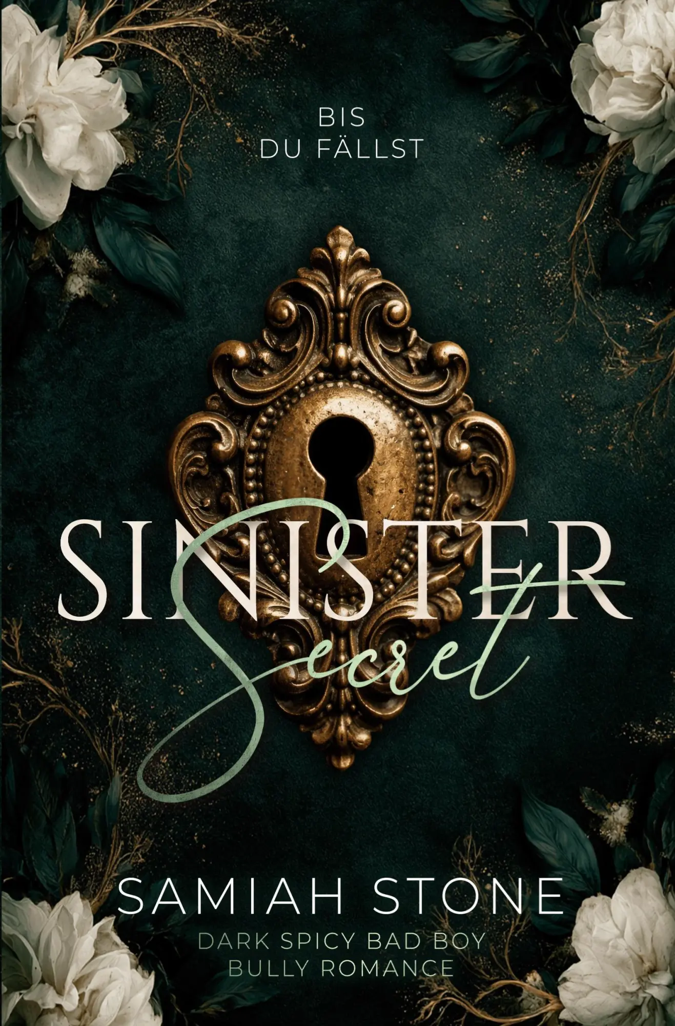 Cover: 9783695657193 | Sinister Secret | Bis du fällst | Samiah Stone | Taschenbuch | 320 S.
