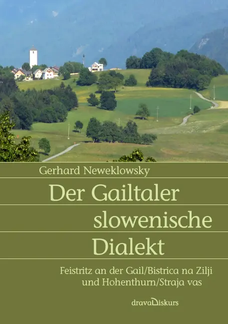 Cover: 9783854357193 | Der Gailtaler slowenische Dialekt | Gerhard Neweklowsky | Kartoniert