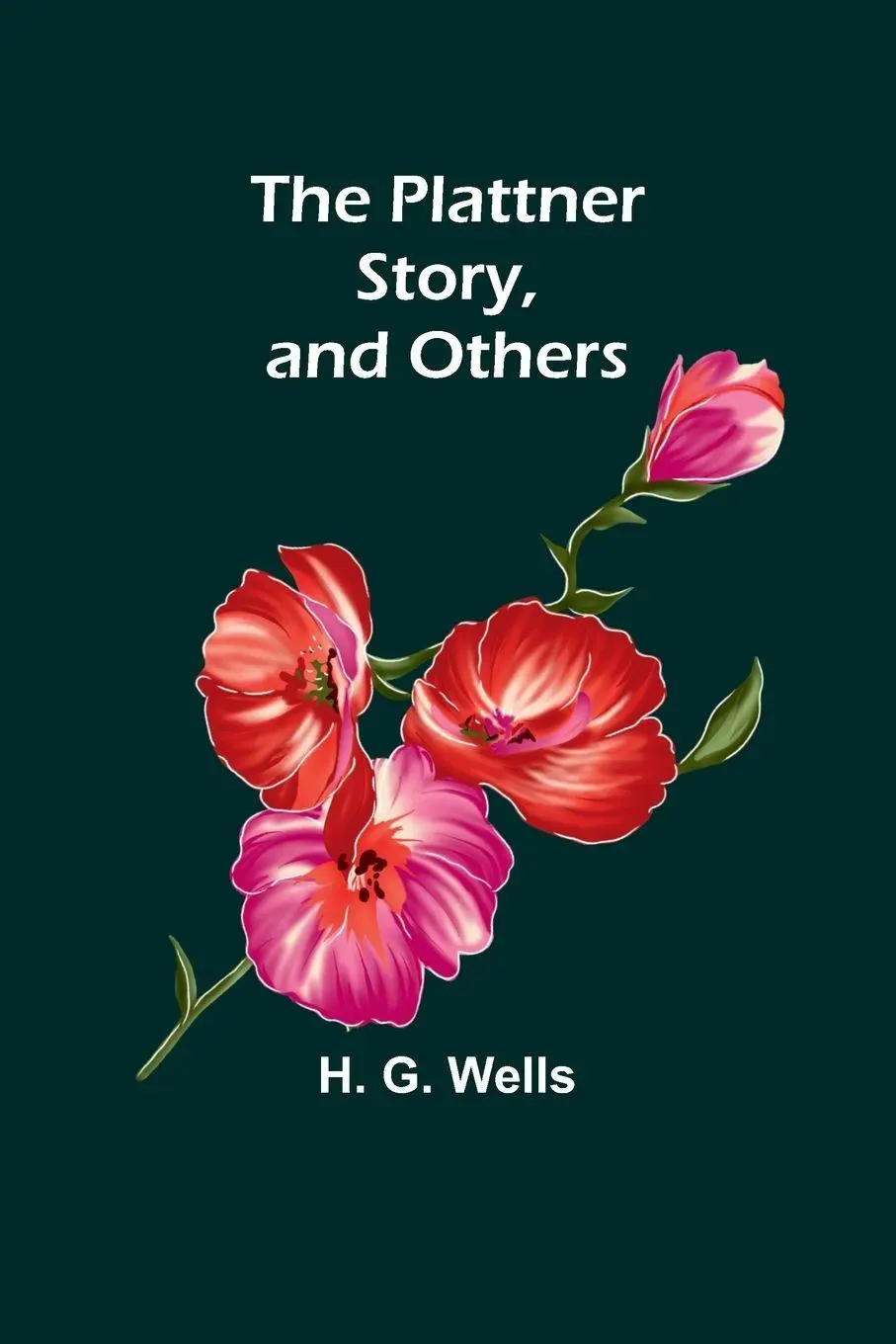 Cover: 9789357917193 | The Plattner Story, and Others | H. G. Wells | Taschenbuch | Englisch
