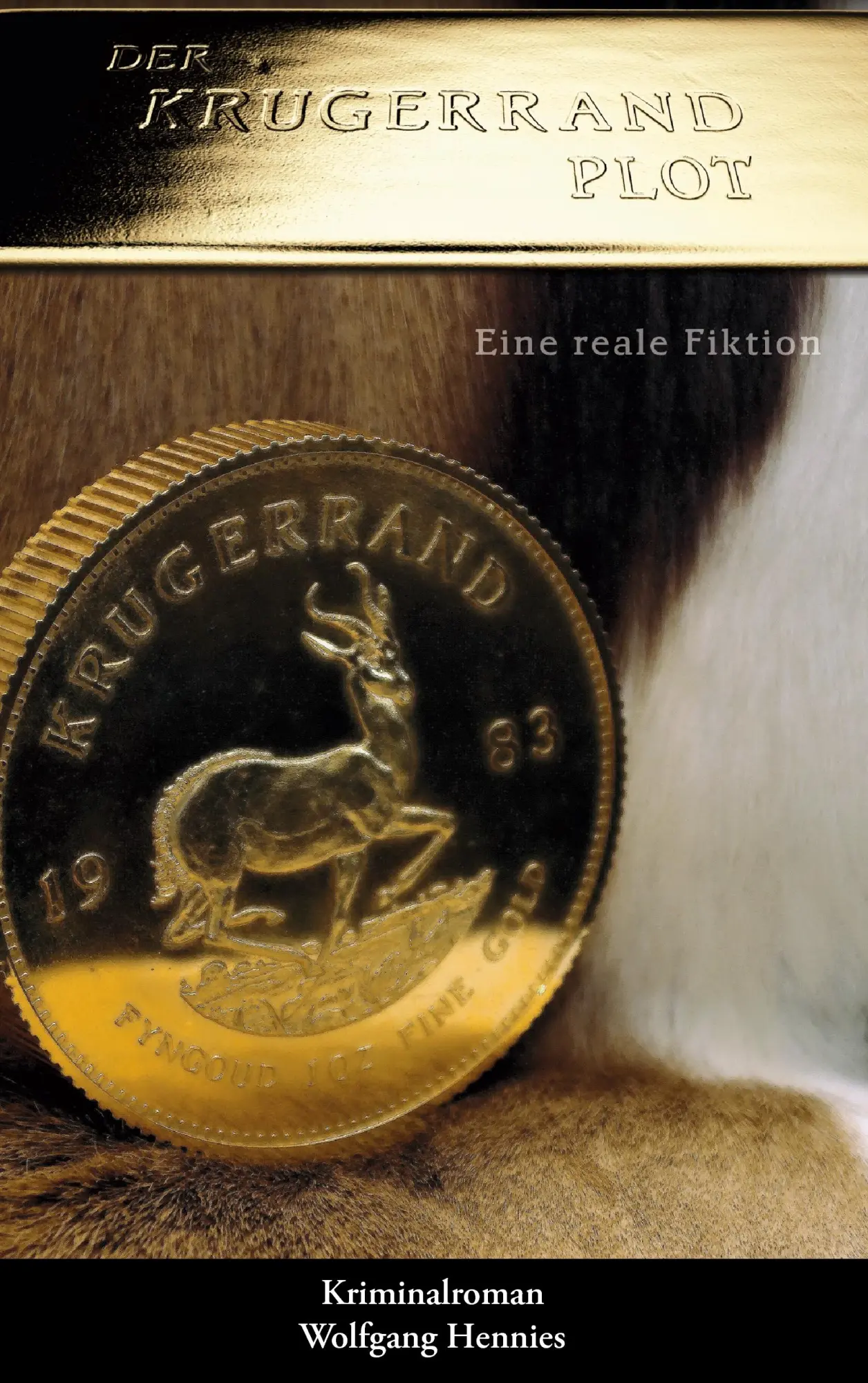 Cover: 9783833487293 | Der Krügerrand Plot - eine reale Fiktion | Kriminalroman | Hennies