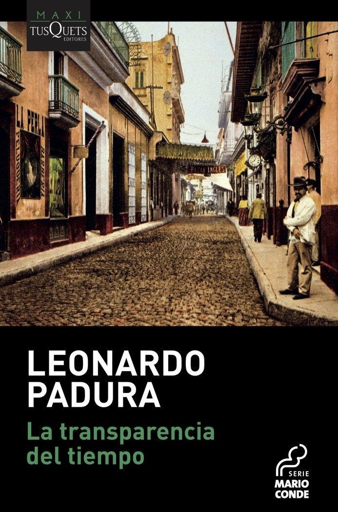 Cover: 9788490667293 | La transparencia del tiempo | Leonardo Padura | Taschenbuch | 448 S.
