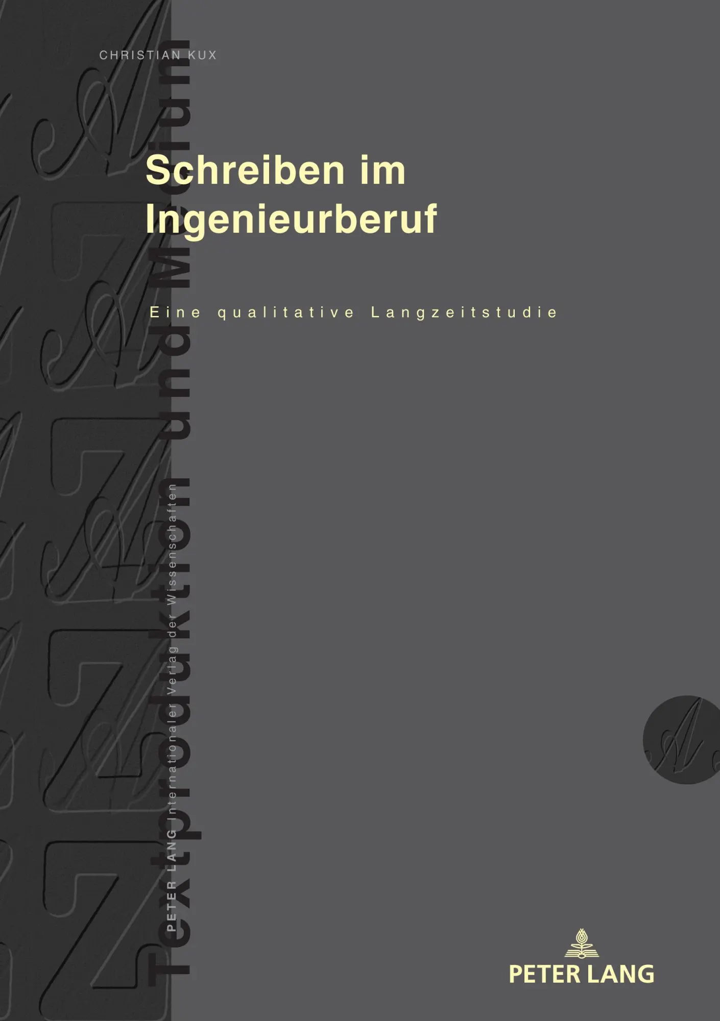 Cover: 9783631897393 | Schreiben im Ingenieurberuf | Eine qualitative Langzeitstudie | Kux