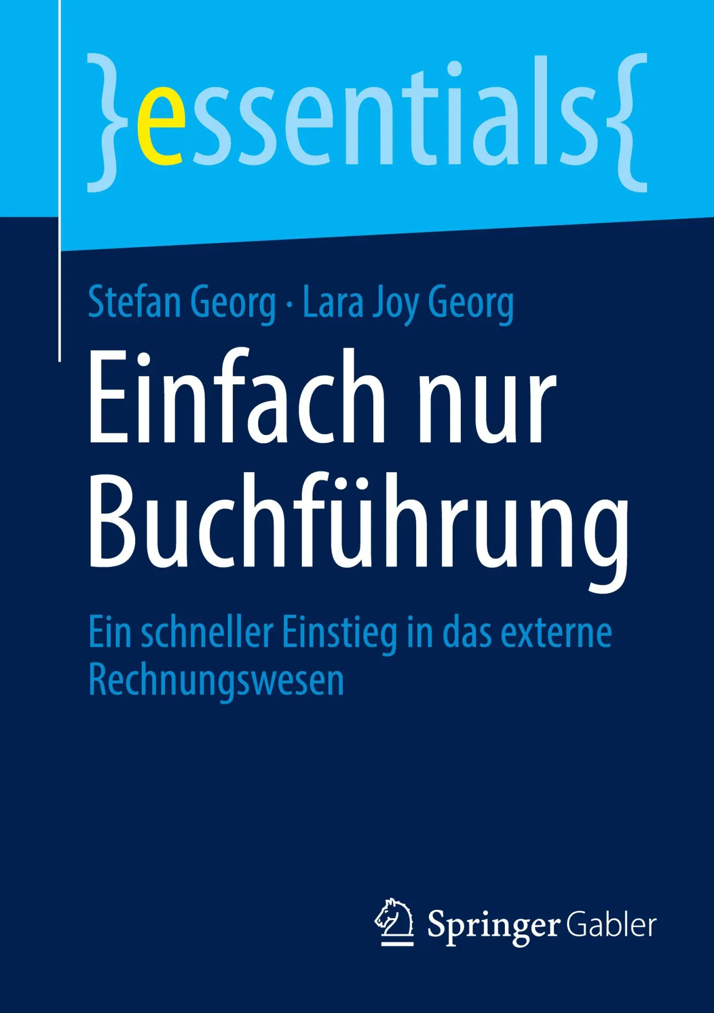 Cover: 9783658487393 | Einfach nur Buchführung | Stefan Georg (u. a.) | Taschenbuch | xiii