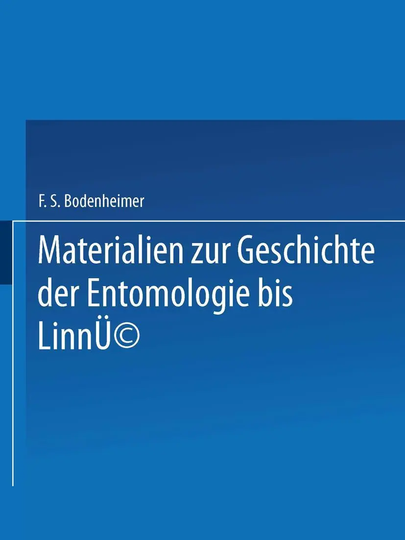 Cover: 9789401757393 | Materialien zur Geschichte der Entomologie bis Linné | Bodenheimer | x