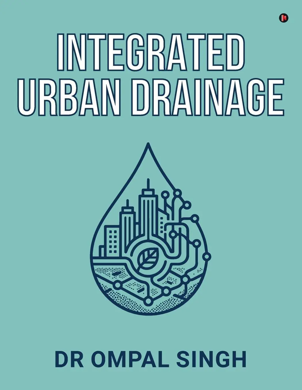 Cover: 9798904317393 | Integrated Urban Drainage | Ompal Singh | Taschenbuch | Englisch