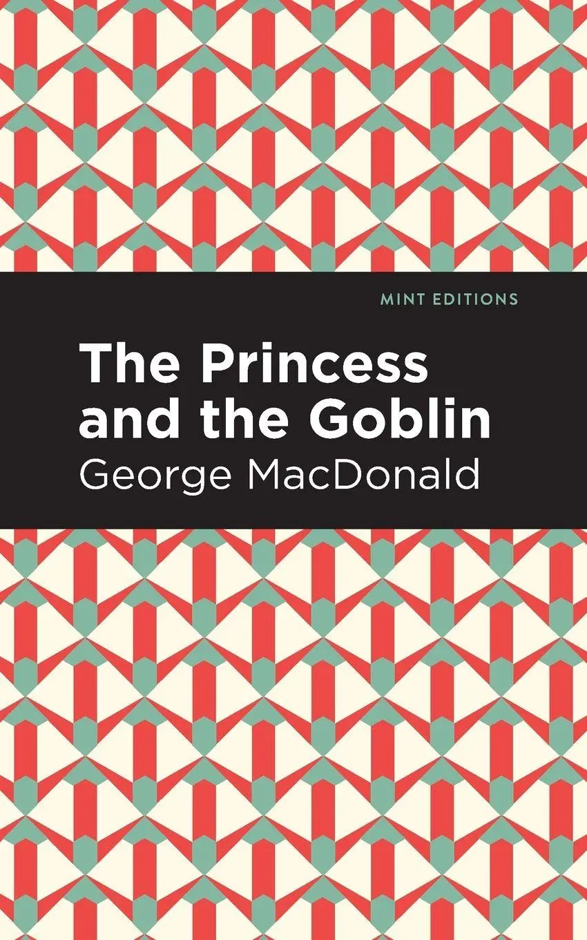 Cover: 9781513277493 | The Princess and the Goblin | George Macdonald | Taschenbuch | 2021