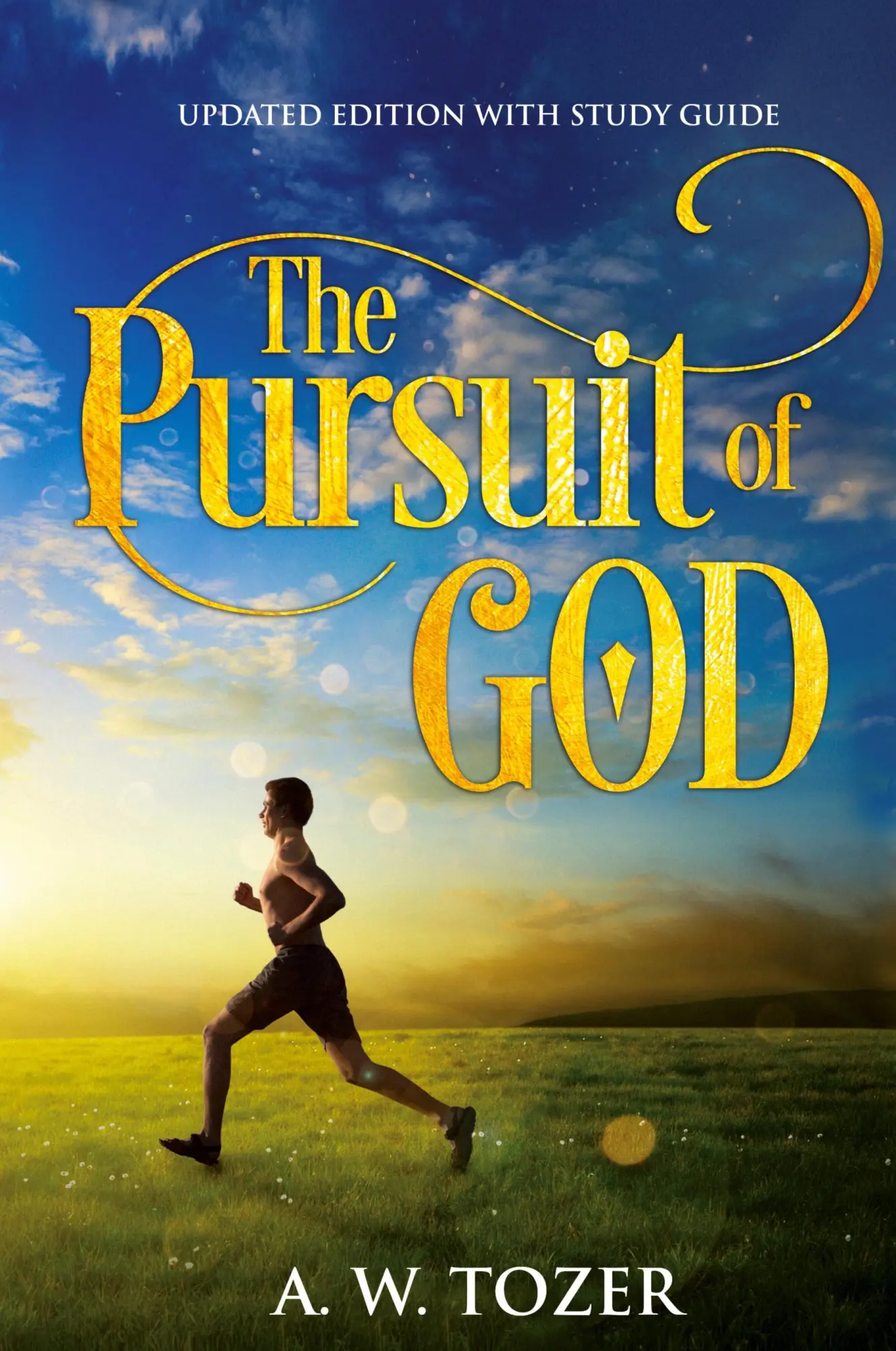 Cover: 9781611047493 | The Pursuit of God | Updated Edition with Study Guide | A. W. Tozer