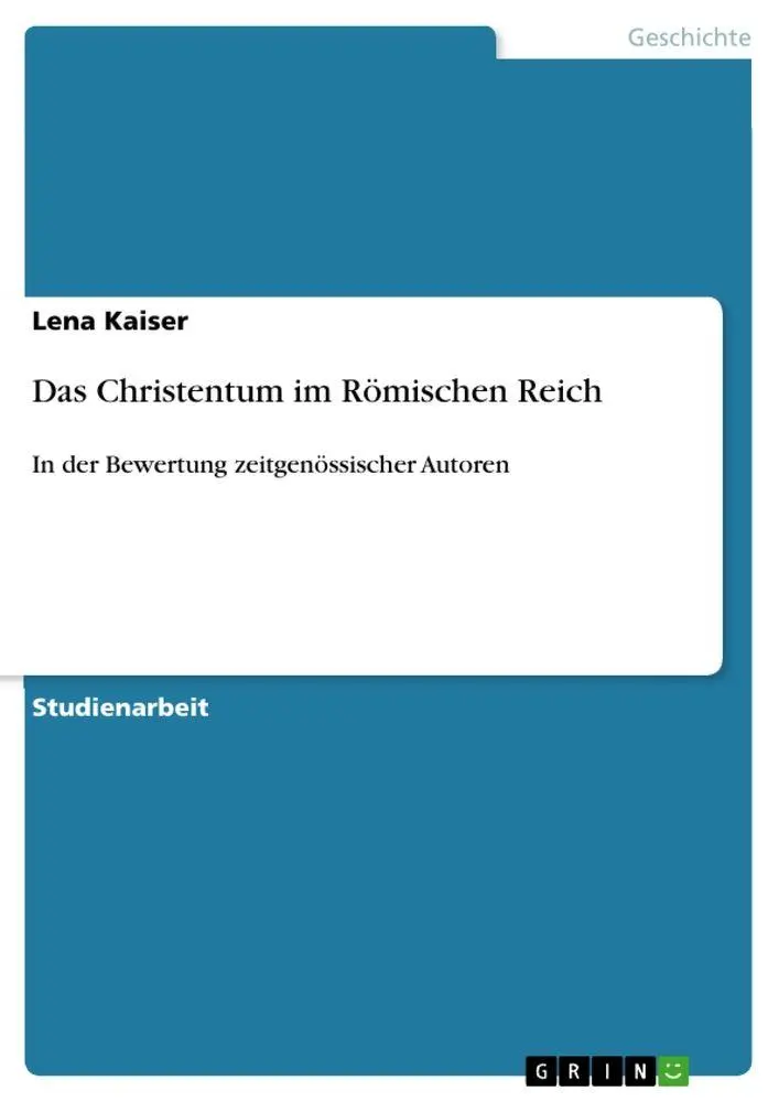Cover: 9783640797493 | Das Christentum im Römischen Reich | Lena Kaiser | Taschenbuch | 20 S.