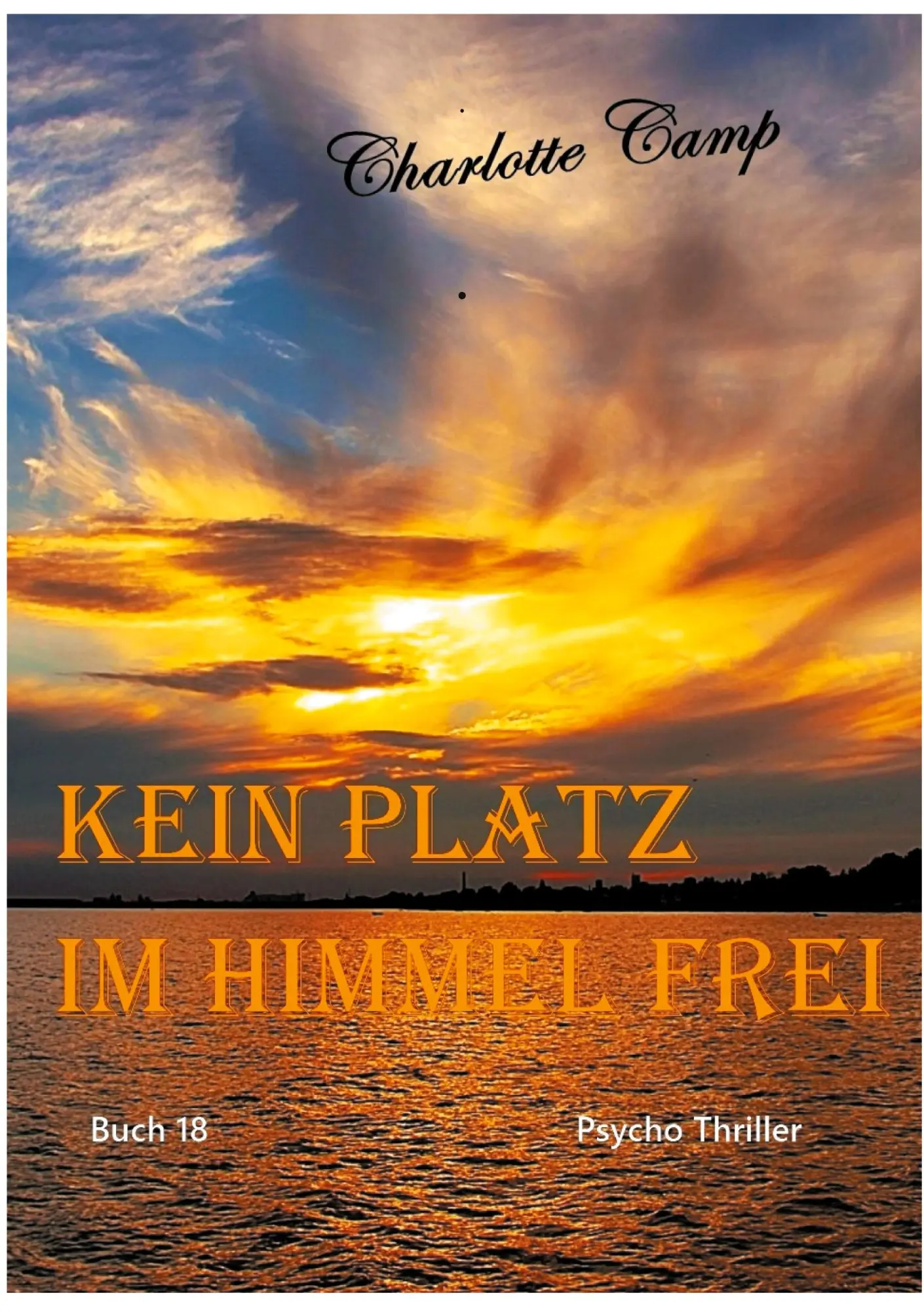 Cover: 9783754337493 | Kein Platz im Himmel frei | Charlotte Camp | Taschenbuch | 188 S.