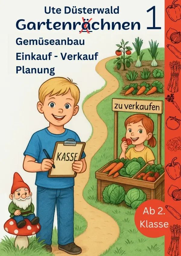 Cover: 9783819087493 | Gartenrächnen 1 Gemüseanbau Einkauf - Verkauf Planung ab 2. Klasse